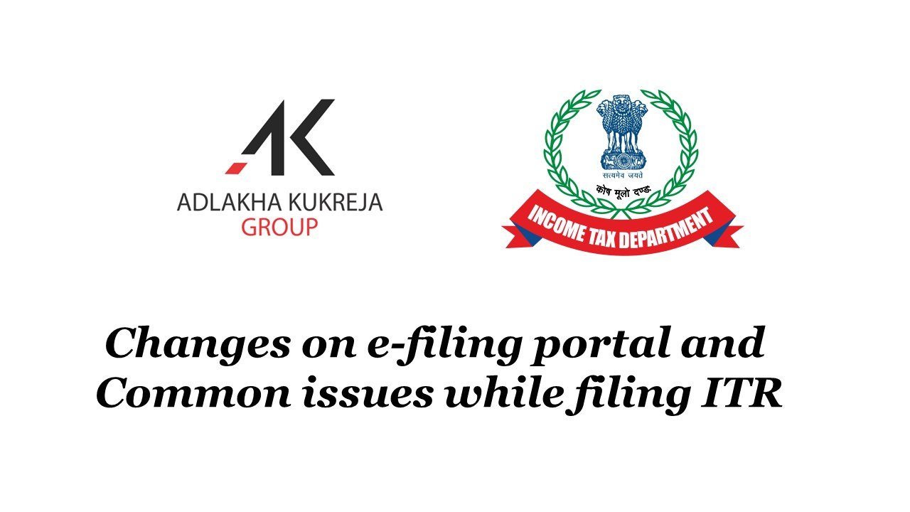 Changes on e-filing portal and Common issues while filing ITR - Adlakha ...