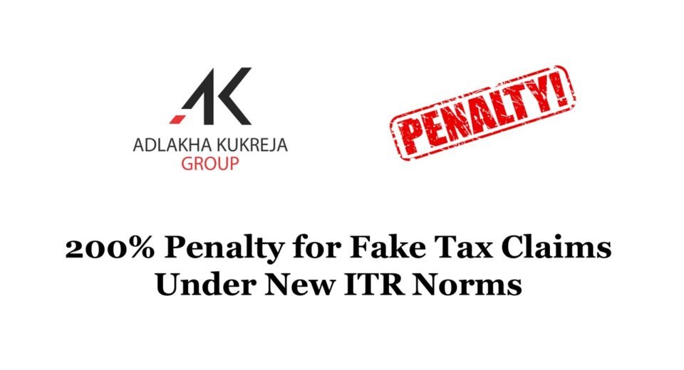 200% Penalty for Fake Tax Claims Under New ITR Norms